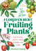 Florida's Best Fruiting Plants: Native and Exotic Trees, Shrubs, and Vines by Charles R. Boning