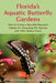 Florida's Aquatic Butterfly Gardens: How to Create a Beautiful Backyard Habitat for Attracting 70+ Species with 100+ Native Plants by Sean Patton