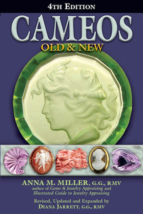 Cameos Old & New (4th Edition) by Anna M. Miller