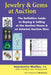 Jewelry & Gems at Auction: The Definitive Guide to Buying & Selling at the Auction House & on Internet Auction Sites by Antoinette Matlins