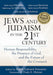 Jews and Judaism in 21st Century: Human Responsibility, the Presence of God and the Future of the Covenant by Edward Feinstein