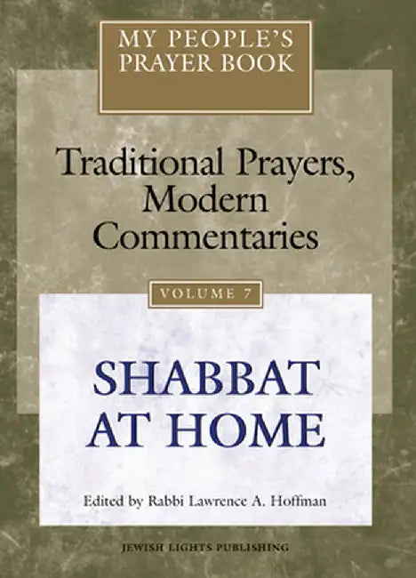 My People's Prayer Book Vol 7: Shabbat at Home by Marc Zvi Brettler