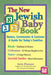New Jewish Baby Book (2nd Edition): Names, Ceremonies & Customs--A Guide for Today's Families by Anita Diamant