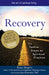Recovery--The Sacred Art: The Twelve Steps as Spiritual Practice by Rami Shapiro