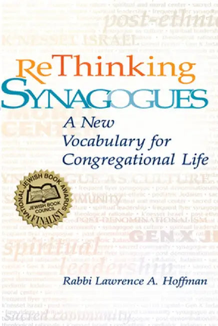 Rethinking Synagogues: A New Vocabulary for Congregational Life by Lawrence A. Hoffman