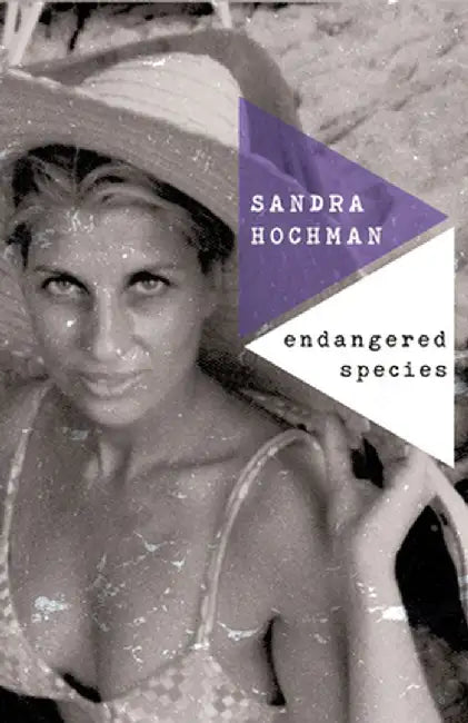 Endangered Species by Sandra Hochman