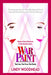 War Paint: Madame Helena Rubinstein and Miss Elizabeth Arden: Their Lives, Their Times, Their Rivalry by Lindy Woodhead