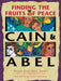 Cain & Abel: Finding the Fruits of Peace by Sandy Eisenberg Sasso