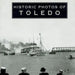Historic Photos of Toledo