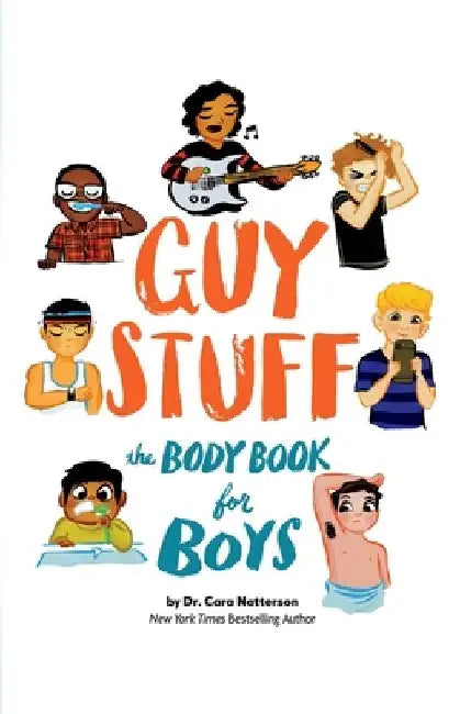Guy Stuff: The Body Book for Boys by Cara Familian Natterson