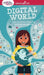 A Smart Girl's Guide: Digital World: How to Connect, Share, Play, and Keep Yourself Safe by Carrie Anton