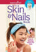 The Skin & Nails Book: Care & Keeping Advice for Girls by Carrie Anton