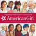 Everything I Need to Know I Learned from American Girl: Timeless Advice for Girls of All Ages by American Girl Editors