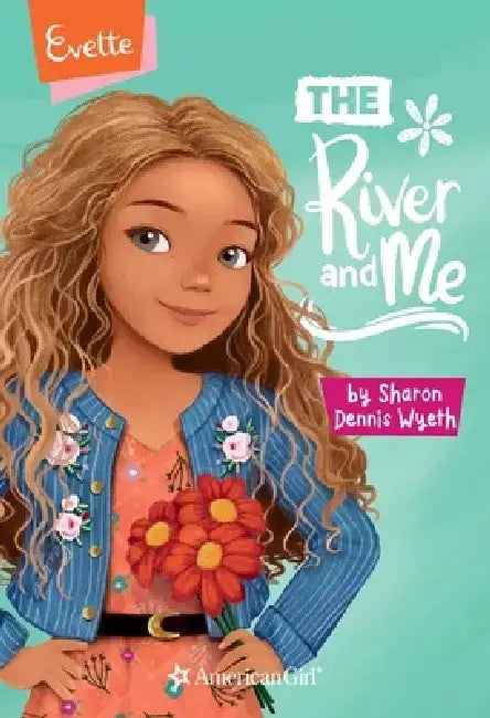 Evette: The River and Me by Sharon Dennis Wyeth