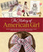 The Making of American Girl by American Girl