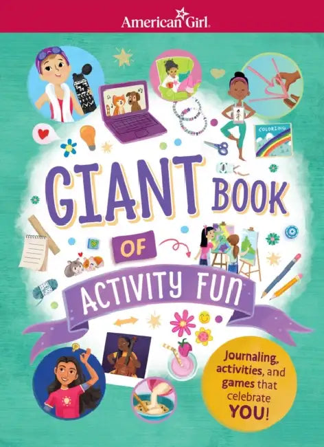American Girl: Giant Book of Activity Fun: Brain Busters, Quizzes, Creative Activities, and More! by American Girl, American Girl, Smart Design Studio