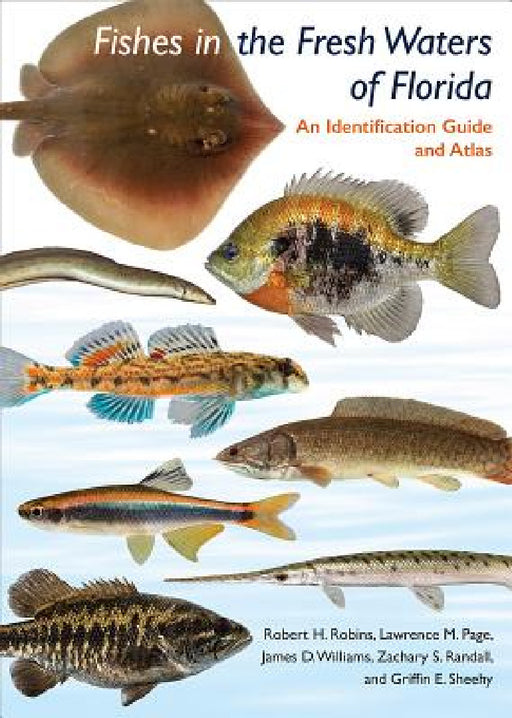 Fishes in the Freshwaters of Florida by Robert H. Robins, Lawrence M. Page, James D. Williams