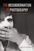 The Insubordination of Photography: Documentary Practices Under Chile's Dictatorship by Ángeles Donoso Macaya