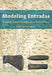 Modeling Entradas: Sixteenth-Century Assemblages in North America by Clay Mathers