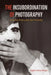 The Insubordination of Photography: Documentary Practices Under Chile's Dictatorship by Ángeles Donoso Macaya