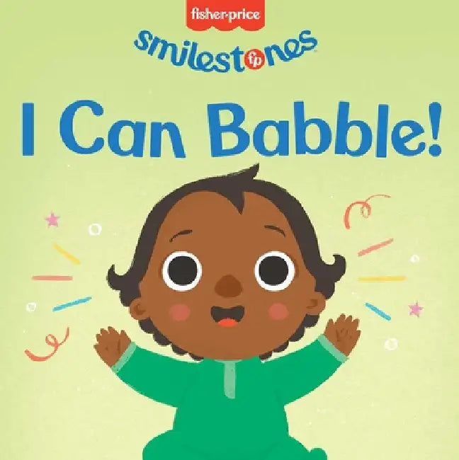 Fisher-Price: I Can Babble! by Rose, Ellie