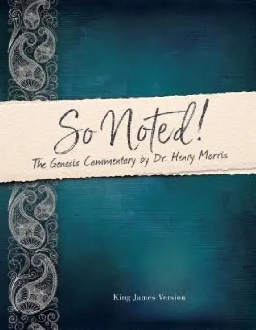 So Noted!: The Genesis Commentary by Dr Henry 
