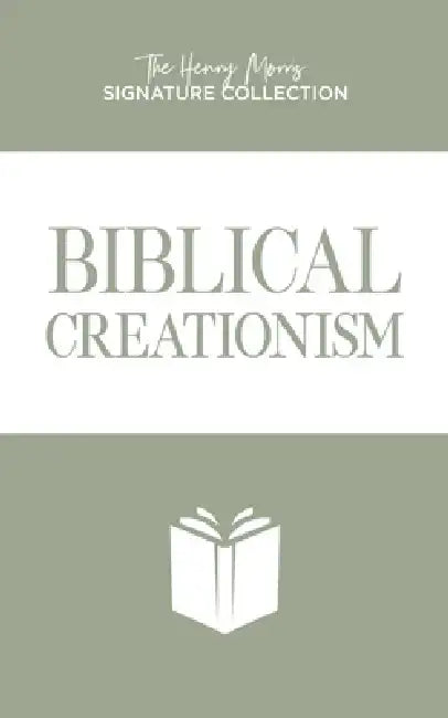 Biblical Creationism by Henry Morris