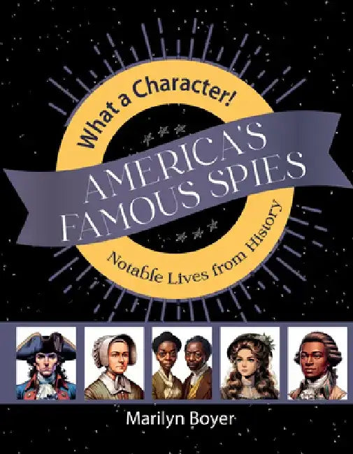 America's Famous Spies by Marilyn Boyer