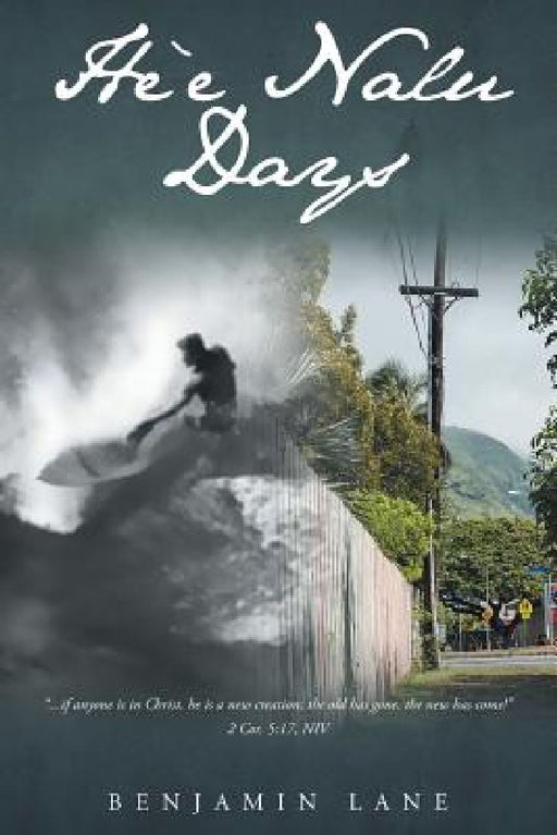 He'enalu Days by Benjamin Lane
