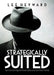 Strategically Suited: Your Secret Edge to Grow Sales and Get New Clients by Lee Heyward
