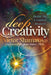 Deep Creativity: Inside the Creative Mystery by Victor Shamas