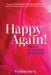 Happy Again: The Art of Positive Separation by Eveline Jurry
