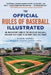 The Official Rules of Baseball Illustrated: An Irreverent Look at the Rules of Baseball and How They Came to Be What They Are Today by David Nemec