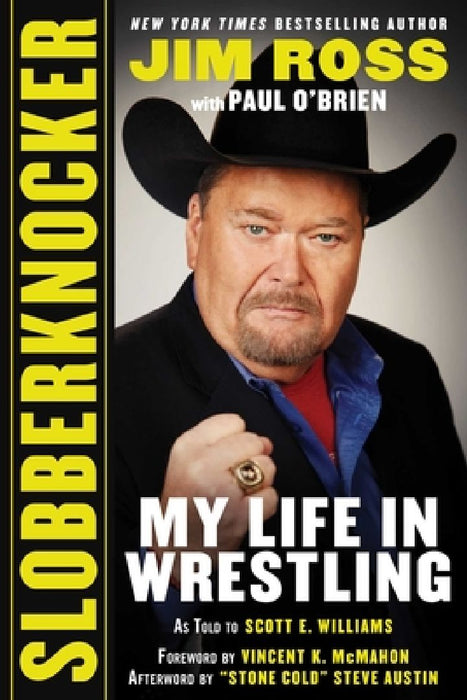 Slobberknocker: My Life in Wrestling by Jim Ross