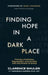 Finding Hope in a Dark Place: Facing Loneliness, Depression, and Anxiety with the Power of Grace by Clarence Shuler, Gadson Phd Lpc Monique S., Gary Chapman