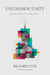 Uncommon Unity: Wisdom for the Church in an Age of Division by Richard Lints