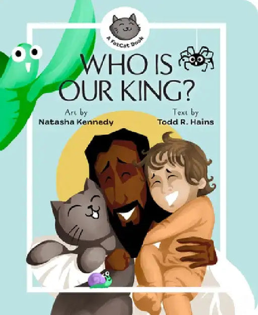 Who Is Our King? by Natasha Kennedy