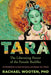 Tara: The Liberating Power of the Female Buddha by Rachael Wooten