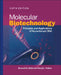 Molecular Biotechnology: Principles and Applications of Recombinant DNA by Bernard R. Glick