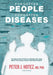 Forgotten People, Forgotten Diseases: The Neglected Tropical Diseases and Their Impact on Global Health and Development by Peter J. Hotez
