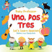 Uno, DOS, Tres: Let's Learn Spanish Children's Learn Spanish Books by Baby Professor
