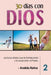 30 Días con Dios (Volumen 2): Lecturas diarias que te fortalecerán y te acercarán al Padre by Andrés Reina