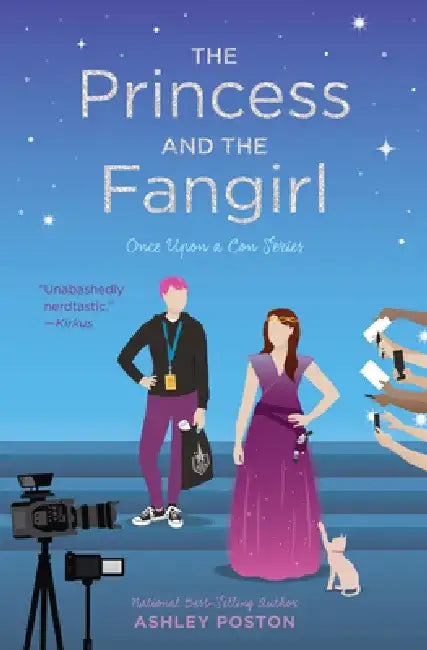 The Princess and the Fangirl: A Geekerella Fairy Tale by Ashley Poston