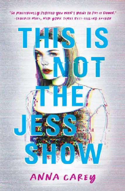This Is Not the Jess Show by Anna Carey