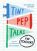Tiny Pep Talks for Teachers: Bite-Size Encouragement for the Classroom by Paula Skaggs, Josh Linden