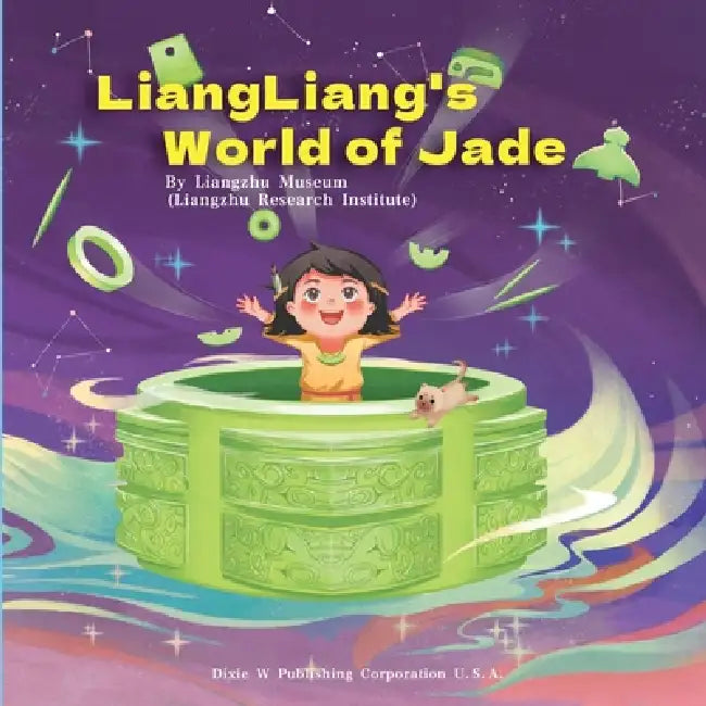 LiangLiang's World of Jade by Liangzhu Museum