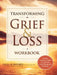 Transforming Grief & Loss Workbook: Activities, Exercises & Skills to Coach Your Client Through Life Transitions by Ligia Houben