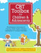 CBT Toolbox for Children and Adolescents: Over 220 Worksheets & Exercises for Trauma, ADHD, Autism, Anxiety, Depression & Conduct Disorders by Lisa Phifer
