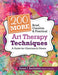 200 More Brief, Creative & Practical Art Therapy Techniques: A Guide for Clinicians & Clients by Susan Buchalter
