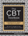 The CBT Toolbox, Second Edition: 185 Tools to Manage Anxiety, Depression, Anger, Behaviors & Stress by Jeff Riggenbach